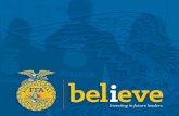 I Believe in Iowa FFA...to China 2 We believe our student members are capable of achieving these goals and more. We believe in Iowa FFA and investing in our future leaders. There are