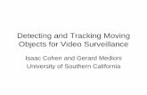 Detecting and Tracking Moving Objects for Video Surveillance€¦ · • Video surveillance • Sensors with pan-tilt and zoom • Sensors mounted on moving airborne platforms •