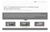 Sri Gajalakshmi Catering Equipments · Sri Gajalakshmi Catering Equipments, a Sole Proprietorship business venture started its business operations in the year 1990 at Chennai, Tamil