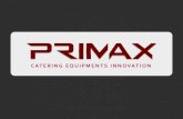 CATERING EQUIPMENTS INNOVATION - VIVACQUAvivacqua.ch/wp-content/uploads/2016/12/PRIMAX... · catering equipments innovation . primax sales distribution . primax product range •