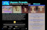 Anne Frank - Jean Monnet...Anne Frank Center USA will open its definitive exhibition Anne Frank: A History or Tf oday – designed to educate visitors of all ages about the dangers