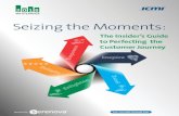 WHITEPAPER Seizing the Moments - Serenova€¦ · Seizing the Moments: The Insider’s Guide to Perfecting the Customer Journey WHITEPAPER Moments to Empower The customer journey