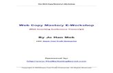 Web Copy Mastery E-Workshopworldinternetsummit.com/bonus2004/script.pdf · Johan : Think about it... people fret over website design... autoresponders, graphics, script installations...