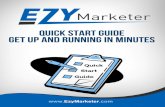 Quick Start Guide - EZY Marketersupport1.ezymarketer.com/wp-content/uploads/2017/... · Step 2: How To Create An Autoresponder An Autoresponder is an email that is sent automaXcally.