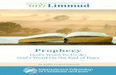 Prophecy - IFCJ€¦ · PROPHECY I GO’S WOR TO US What Is Prophecy? A t its core, prophecy in both the Christian and Jewish faith is God communicating with people. The idea that