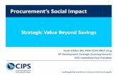 Procurement’s Social Impact · integrity, supply risk & ethical behaviors. Productivity Deliver financial measurements (savings, cash flow) & supporting business bottom line Organization