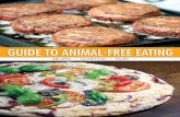 Guide to ANiMAL-Free eAtiNG · greens, bok choy, turnip greens, collards, and watercress. eat three servings (1-1/2 cups cooked total) of these foods a day or drink a fortified beverage,