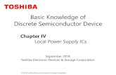 Basic Knowledge of Discrete Semiconductor Device€¦ · Basic Knowledge of. Discrete Semiconductor Device. September 2018. Toshiba Electronic Devices & Storage Corporation. Chapter