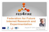 Federation for Future Internet Research and Experimentation€¦ · Federation for Future Internet Research and Experimentation August 21th 2013, Daejeon, Korea Piet Demeester
