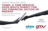 NAVISP INDUSTRY DAYS TOWR: A TIME SERVICE OVER WHITE ... · TOWR: A Time Service over White Rabbit for the Region of Madrid The objective of TOWR (“tower”) is the development