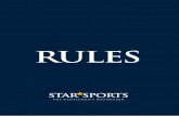 RULES - :// · 2018. 2. 19. · 1. Once accepted, a bet can only be canceled by mutual consent. 2. The placing of a bet with Star Sports, signifies your acceptance of our rules, whether