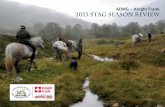ADMG – Knight Frank 2013 Stag Season Review...ADMG - Knight Frank 2013 Stag Season Review 3 The one theme common to nearly all forests throughout Scotland was a late rut. 2n many