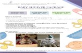 Baby Shower Package - New Brighton · - Baby shower supplies (banner, cups, tablecloths, balloons, napkins, plates and cutlery) - Set-up and tear down of the room - 1 baby shower