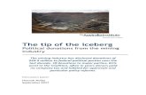 The tip of the iceberg - The Australia Institute Tip of the iceberg.pdf · The tip of the iceberg Political donations from the mining industry The mining industry has disclosed donations