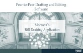 Peer-to-Peer Drafting and Editing Software · editing, research, IT, central services •22 Drafters (12 non-attorneys, 10 attorneys) •3 Technical editors and one proofer •Montana