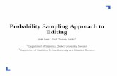 Probability Sampling Approach to Editingq2008.istat.it/sessions/presentation/28/S2802Ilves.pdf · Selective editing - 1 Purpose: prioritize suspicious responses according to their