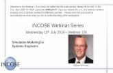INCOSE Webinar Series · 2020. 2. 11. · INCOSE Webinar Series Welcome to the Webinar –if you have not dialed into the audio portion, please do so now. In the U.S., dial 1-855-747-8824,