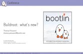 Buildroot: what's new? · Buildroot: an active project 2009.02 2009.08 2010.02 2010.08 1.02 1.08 2012.02 2012.08 2013.02 2013.08 2014.02 2014.08 2015.02 2015.08 2016.02 2016.08 2017.02