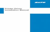 Printer Driver Installation Manual - TOP | SATO€¦ · The purpose of this installation manual is to successfully guide you through the process of printer driver installation. This
