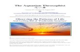 The Aquarian Theosophist August 2015 · anticipate the “predictable surprises” which present themselves in sudden ways, but are in fact cyclic and recurrent. By identifying and