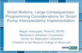Small Buttons, Large Consequences: Programming ... · Primary Care Urgent Care ... Urgent Care / Emergency Department Town Hall Health Center Primary Care 3 . Froedtert’s Interoperability