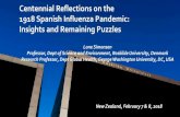 Centennial Reflections on the 1918 Spanish Influenza ... · 1918 Spanish Influenza Pandemic: Insights and Remaining Puzzles Lone Simonsen ... 1918 WW1 + 1918 WW2 1918 influenza pandemic