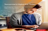 Tomorrow’s Higher Ed, Today€¦ · Tomorrow’s Higher Ed, Today: Exploring the Role of Human Resources in Digital Transformation . Table of Contents Executive Summary ..... 3