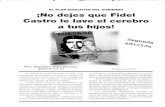 EL PLAN EDUCATIVO DEL GOBIERNO ¡No dejes que Fidel Castro …fuerzasolidaria.org/wp-content/uploads/2001/01/NoDejesCastroLaveCerebro.pdf · territorio nacional en republiquetas,