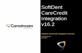 SoftDent CareCredit Integration v16 · SoftDent CareCredit Integration v16.2 SoftDent CareCredit Integration Overview Kelaiah Masters July 2015