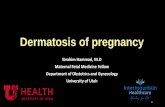 Dermatosis of pregnancy · 23/02/2018  · specific dermatoses of pregnancy. Pruritic Urticarial Papules and Plaques of Pregnancy: PUPPP. Pruritic Urticarial Papules and Plaques of