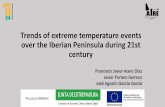 Trends of extreme temperature events over the Iberian ... · Maximum daily temperatures / Summer months / Iberian Peninsula C4I-RCA3.0-HadCM3Q16 HC-HadRM3Q16-HadCM3Q16 CNRM-RM5.1-ARPEGE