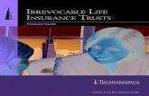 Irrevocable lIfe Insurance TrusTs - Transamerica...An ILIT is primarily used to achieve tax savings. It removes the trust creator, often referred to as the grantor, from the process