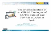 Paloma Abad LÓPEZ, Emilio; SÁNCHEZ, Alejandra; …...September17 Conferenceinspire 2017 9-The option in Spain was all SDS of all themes, allscales, all levels and all organizations?