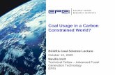 Coal Usage in a Carbon Constrained World?bcura.org/csl09.pdf · IGCC with CCS projects Solar, geothermal, and other projects EPRI’s Priority…Analysis to Action Technology Challenges