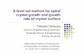 A level set method for spiral crystal growth and growth rate of ......1.Introduction of level set formulation for spirals. (Basically, level set method or phase field model are mathematical