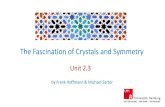 The Fascination of Crystals and Symmetry · combination of a hexahedron (cube) and a rhombic dodecahedron Miller indices are used to name the crystal faces in a systematic manner,