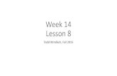 Week 14 Lesson 8 - Weeblytoddesl322.weebly.com/.../week14_lesson8_part1.pdf · Week 14 Lesson 8 Todd Windisch, Fall 2015 . Conversation Questions! •Have a conversation with the