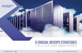 5 CRUCIAL DEVOPS STRATEGIES FOR CLOUD AND MAINFRAMES · customer behaviors, adjusting to shifts in customer expectations, and creating new or modified modes of services and product