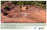 Master Plan for the Cheltenham Badlands · Master Plan for the Cheltenham Badlands Public Meeting #2 2 •Sign-in / Review display boards 7 – 7:30 PM •Presentation of Stage 1
