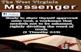TThe West Virginiahe West Virginia MMessengeressenger · you: continue ye in my love. [10] If ye keep my commandments, ye shall abide in my love; even as I have kept my Fa-ther’s