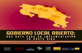 GOBIERNO LOCAL ABIERTO - eurosocial.eu · 4 Gobierno Local Abierto: Una Ruta para su implementación en Costa Rica es una obra del Centro de Investigación y Capacitación en Administración