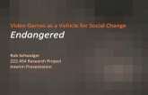 Video Games as a Vehicle for Social Change Endangered · •Movie Storyboard (walkthrough) –to be completed ... Serious Games Entertainment Games Endangered Planning Design Brief
