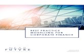 BEST pracTicE modElling for corporaTE financE · coUrSE modUlES module 1: Introduction to Best Practice Financial Modelling module 2: Develop the Basic Model Structure module 3: Prepare