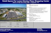 Retail Space For Lease Hinsley Plaza Shopping Center · 2017. 4. 27. · Retail Space For Lease Hinsley Plaza Shopping Center NWC of Wal St & Hwy 259 Longview, TX JBK RE & BROKERAGE