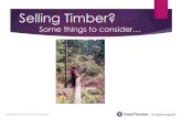 Selling Timber? Some things to consider · Selling Timber? Some things to consider … Author: Ernst, Georg Created Date: 3/9/2018 3:12:50 PM ...