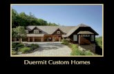Duermit Custom Homesashevillecustomhomes.com/wp-content/uploads/2016/11/dch-brocur… · built garage doors, handcrafted for each individual client by Horizon Carriage House Doors