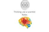 Thinking Like a Scientist Notes · 08/08/2015  · EQ: Compare and contrast: qualitative observation, quantitative observation, inference. NOW THAT YOU HAVE FINISHED, GO BACK TO TODAY’S