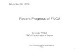Recent Progress of FNCAwadatomoaki.web.fc2.com/document/koentokyo2016.pdf• 1996-2007 Safety Culture for Nuclear Facilities • 2009~ Safety Management Systems (SMS) for Nuclear Facilities
