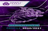PROFILE 2020/2021 - nwu.ac.za · 02 PROFILE 2020/2021. MAKING DREAMS COME TRUE A united institution The NWU is committed to functioning as a unitary, integrated, multi-campus university