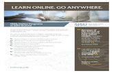 SJSU - LEARN ONLINE. GO ANYWHERE. · 2020. 1. 6. · LEARN ONLINE. GO ANYWHERE. 100% Online Programs at SJSU iSchool At the San José State University School of Information, all courses